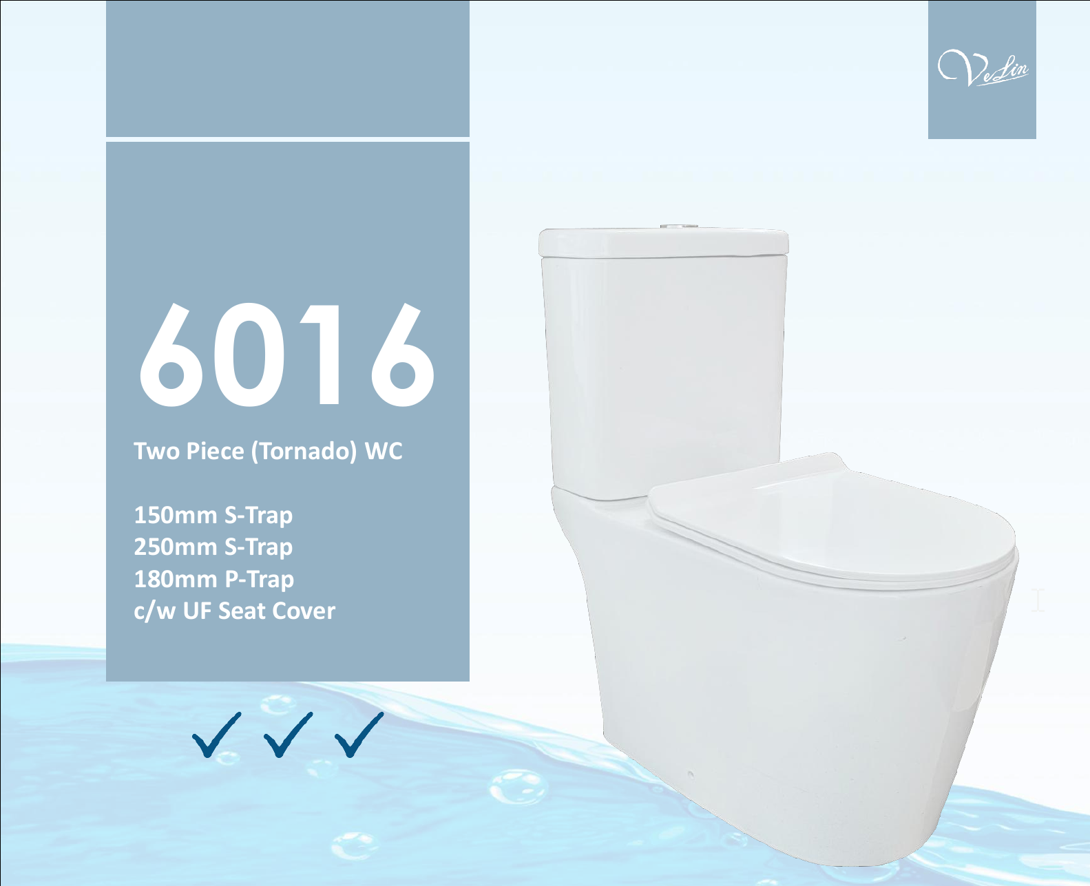 Velin 6016 Water Closet